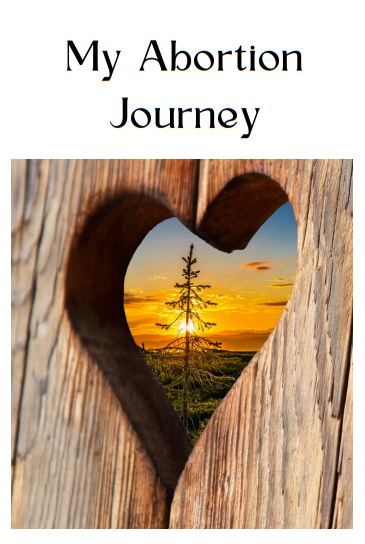 My Abortion Journey. A heart cut out of a wooden plank with a pine tree and sunset beyond.