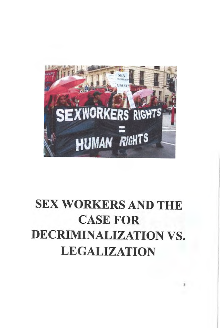Protesters with banner reading "Sexworkers Rights = Human Rights" Sex Workers and the Case for Decriminalization vs. Legalization